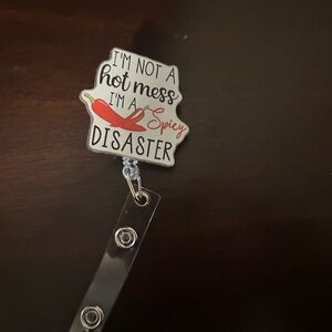 "I'm Not a Hot Mess I'm a Spicy Disaster" Badge Reel - Red Accent
